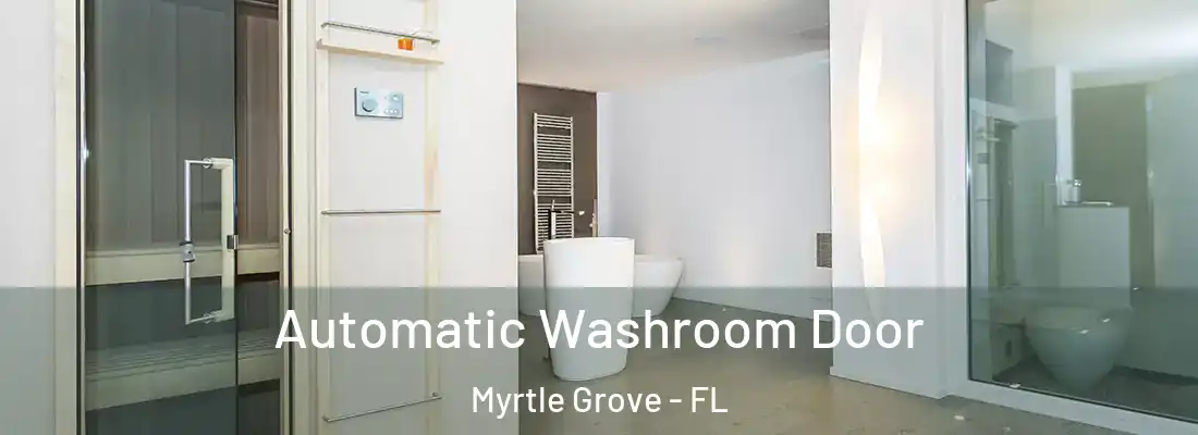  Automatic Washroom Door Myrtle Grove - FL
