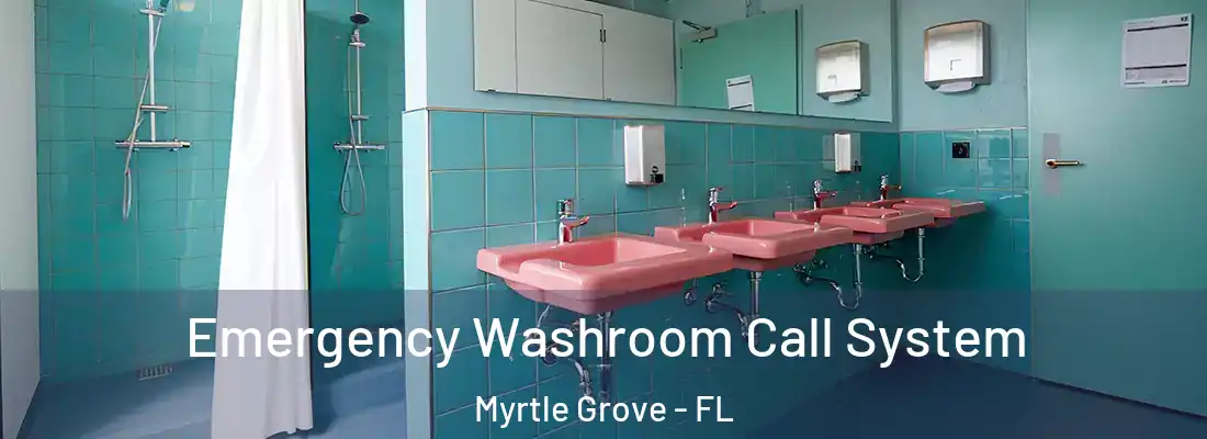  Emergency Washroom Call System Myrtle Grove - FL