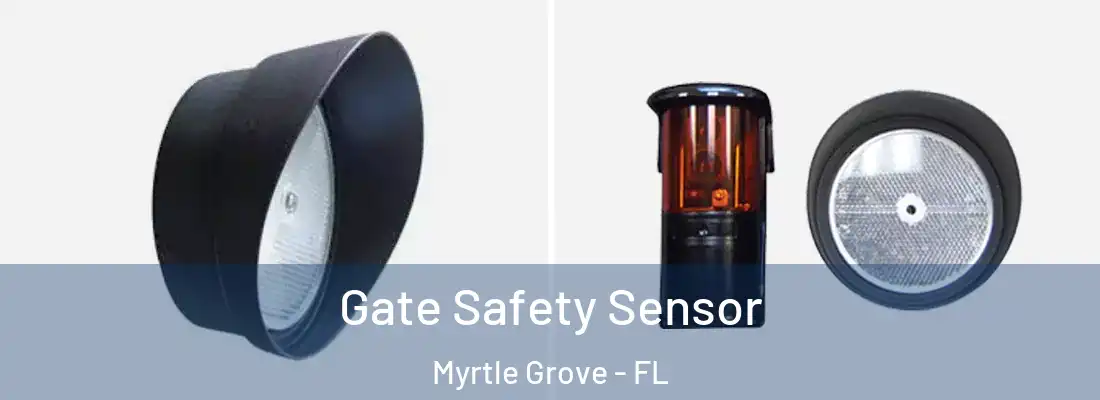  Gate Safety Sensor Myrtle Grove - FL