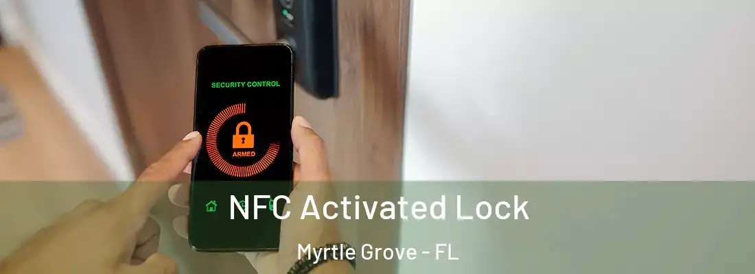 NFC Activated Lock Myrtle Grove - FL