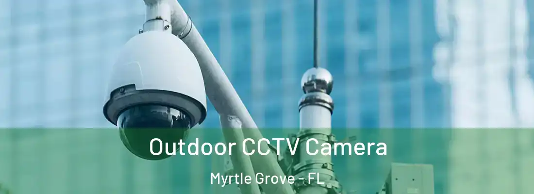  Outdoor CCTV Camera Myrtle Grove - FL