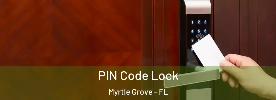  PIN Code Lock Myrtle Grove - FL