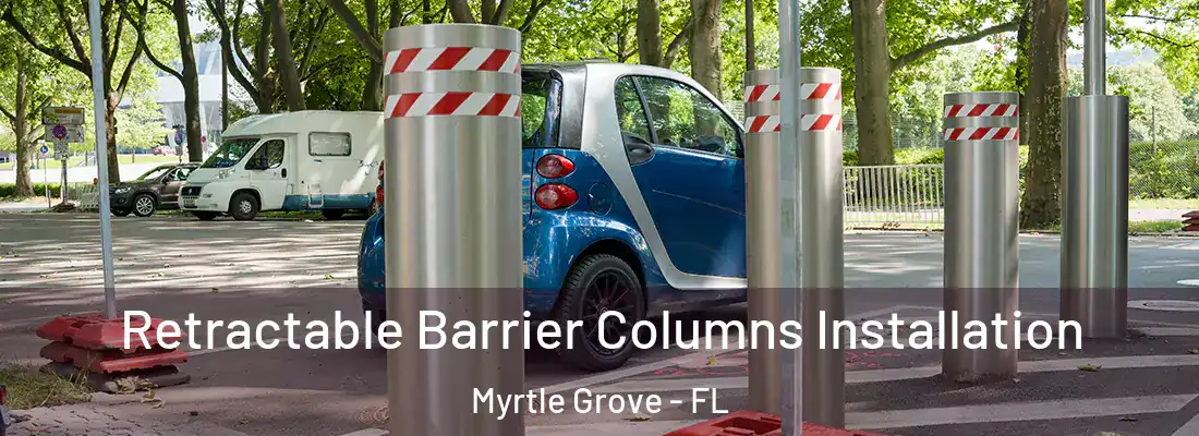  Retractable Barrier Columns Installation Myrtle Grove - FL