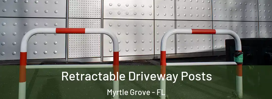 Retractable Driveway Posts Myrtle Grove - FL