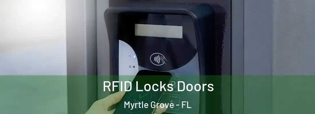  RFID Locks Doors Myrtle Grove - FL