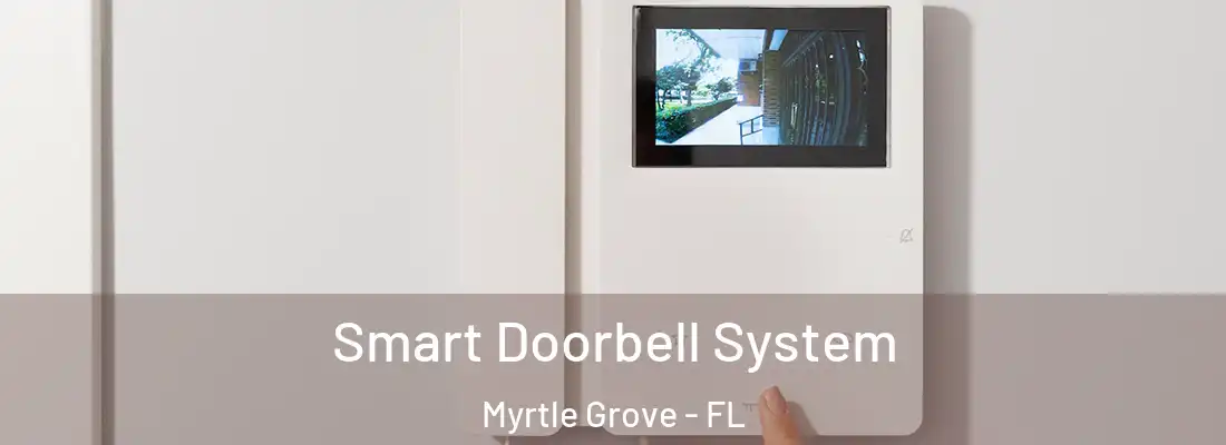  Smart Doorbell System Myrtle Grove - FL