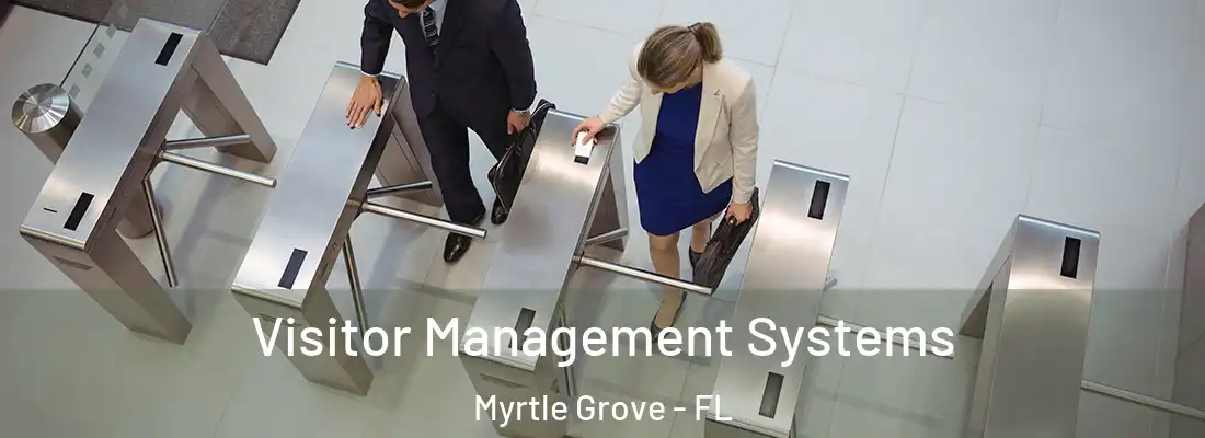  Visitor Management Systems Myrtle Grove - FL